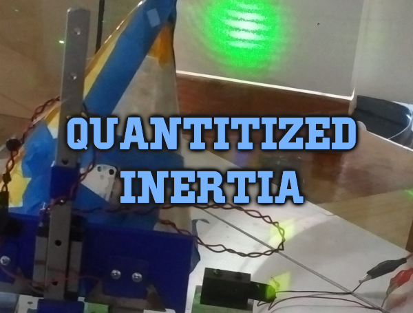 Experiments with Quantitized Inertia